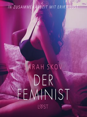 cover image of Der Feminist--Erika Lust-Erotik (Ungekürzt)
